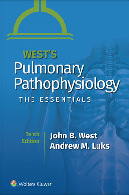 West&#39;s Pulmonary Pathophysiology