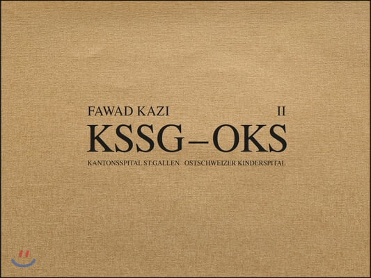 Fawad Kazi Kssg--Oks: Volume II: Haus 10 Volume 2