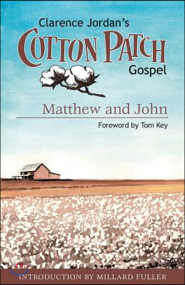 Cotton Patch Gospel: Matthew and John