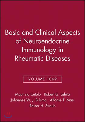 Basic and Clinical Aspects of Neuroendocrine Immunology in Rheumatic Diseases, Volume 1069