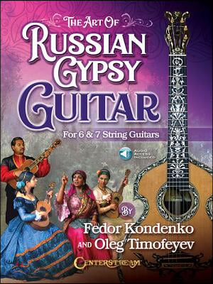 The Art of Russian-Gypsy Guitar