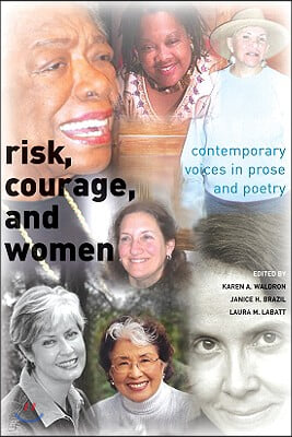 Risk, Courage, and Women: Contemporary Voices in Prose and Poetry