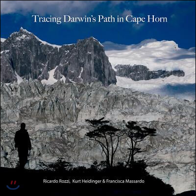 Tracing Darwin&#39;s Path in Cape Horn