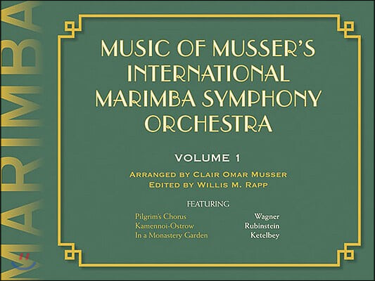 Music of Musser&#39;s International Marimba Symphony Orchestra