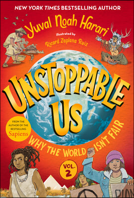 Unstoppable Us, Volume 2: Why the World Isn&#39;t Fair