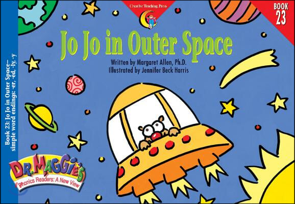 Dr. Maggie's Phonics Readers 23 : Jo Jo in Outer Space