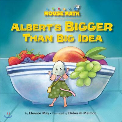 Albert&#39;s Bigger Than Big Idea: Comparing Sizes: Big/Small