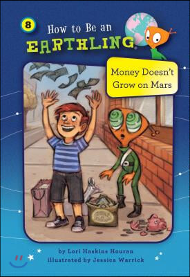 Money Doesn't Grow on Mars (Book 8): Self-Control