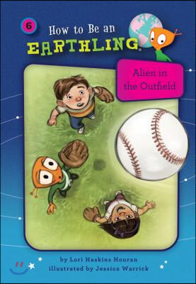 Alien in the Outfield (Book 6)