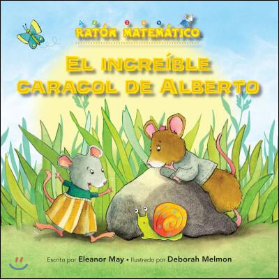 El Incre?ble Caracol de Alberto (Albert's Amazing Snail): Palabras de Posici?n (Position Words)