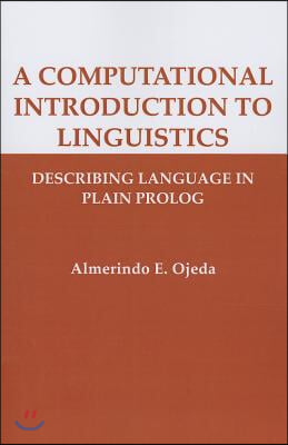 A Computational Introduction to Linguistics: Describing Language in Plain PROLOG