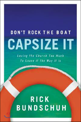 Don't Rock The Boat, Capsize It