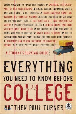 Everything You Need to Know Before College: A Student&#39;s Survival Guide