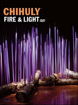 Chihuly Fire &amp; Light [With DVD]