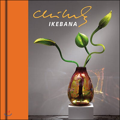 Chihuly Ikebana [With DVD]