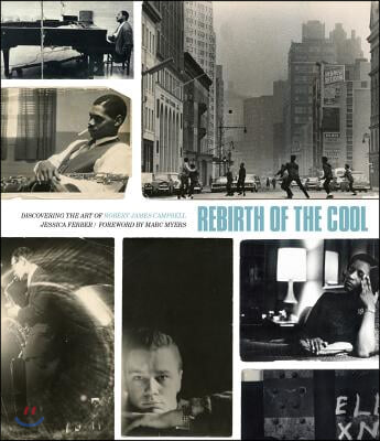 Rebirth of the Cool: Discovering the Art of Robert James Campbell