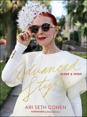 Advanced Style: Older &amp; Wiser