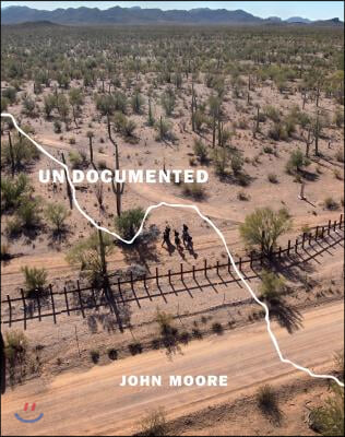 Undocumented: Immigration and the Militarization of the United States-Mexico Border