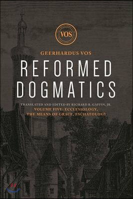 Reformed Dogmatics