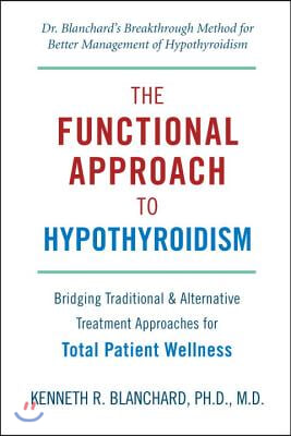 The Functional Approach To Hypothyroidism