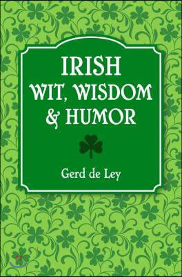 Irish Wit, Wisdom & Humor