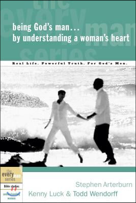 [중고] Being God‘s Man by Understanding a Woman‘s Heart: Real Life. Powerful Truth. for God‘s Men