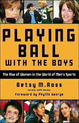 Playing Ball with the Boys: The Rise of Women in the World of Men&#39;s Sports