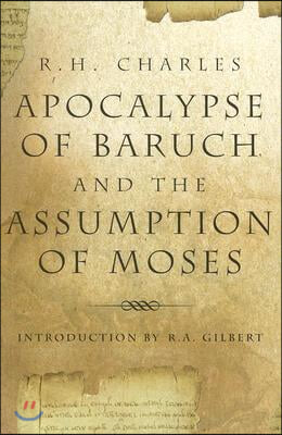 Apocalypse of Baruch and the Assumption of Moses