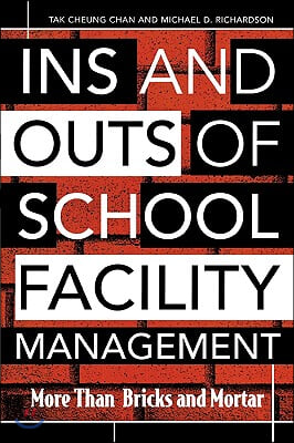 Ins and Outs of School Facility Management: More Than Bricks and Mortar