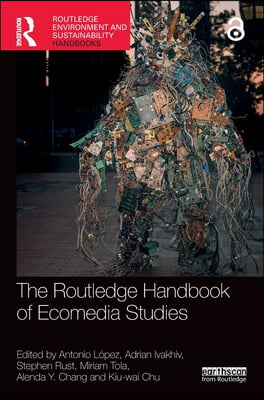 Routledge Handbook of Ecomedia Studies