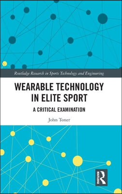 Wearable Technology in Elite Sport