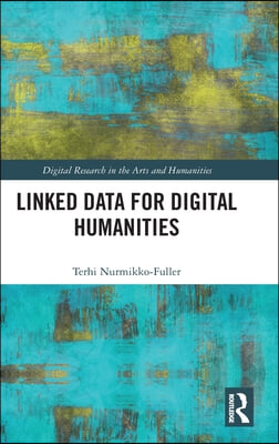 Linked Data for Digital Humanities