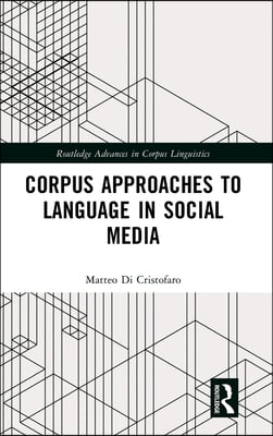 Corpus Approaches to Language in Social Media