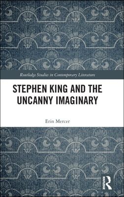 Stephen King and the Uncanny Imaginary