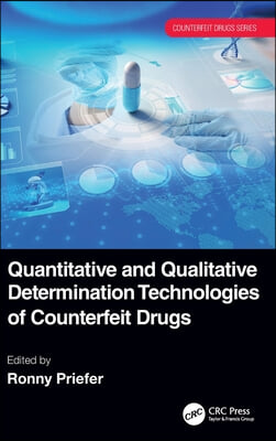 Quantitative and Qualitative Determination Technologies of Counterfeit Drugs