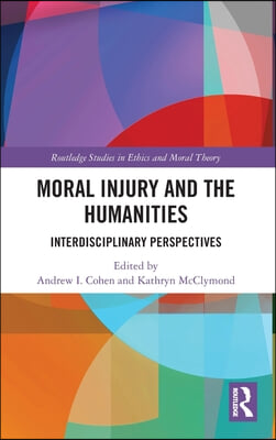 Moral Injury and the Humanities