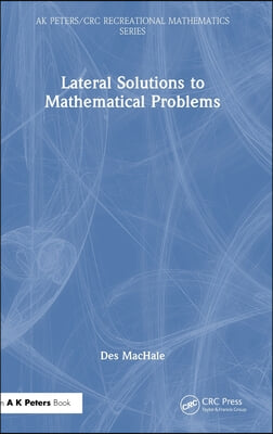 Lateral Solutions to Mathematical Problems