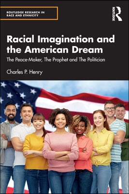 Racial Imagination and the American Dream