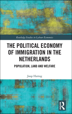 Political Economy of Immigration in The Netherlands