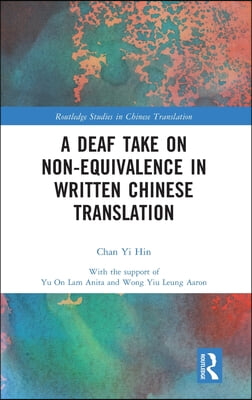 Deaf Take on Non-Equivalence in Written Chinese Translation
