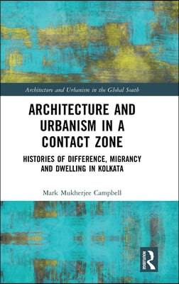 Architecture and Urbanism in a Contact Zone