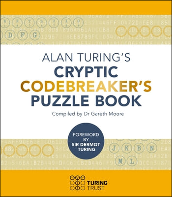 Alan Turing&#39;s Cryptic Codebreaker&#39;s Puzzle Book