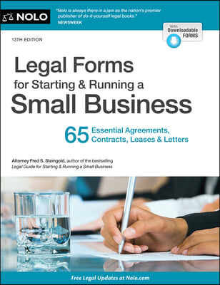 Legal Forms for Starting &amp; Running a Small Business: 65 Essential Agreements, Contracts, Leases &amp; Letters