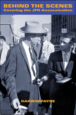 Behind the Scenes: Covering the JFK Assassination