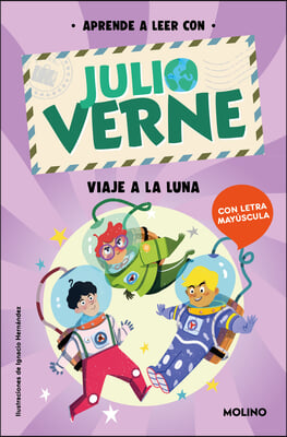 Phonics in Spanish-Aprende a Leer Con Verne: Viaje a la Luna / Phonics in Spanis H - Journey to the Moon