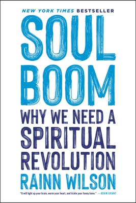 Soul Boom: Why We Need a Spiritual Revolution