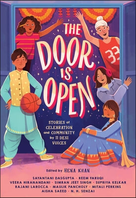 The Door Is Open: Stories of Celebration and Community by 11 Desi Voices