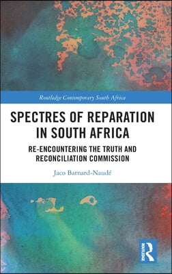 Spectres of Reparation in South Africa