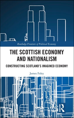 Scottish Economy and Nationalism