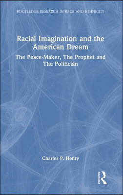 Racial Imagination and the American Dream